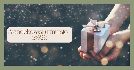 Ajándékozási útmutató mindenkinek – Hogyan válassz ajándékot, ami tényleg számít