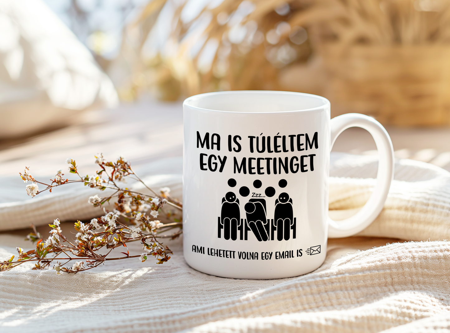 Ma is túléltem egy meetinget bögre